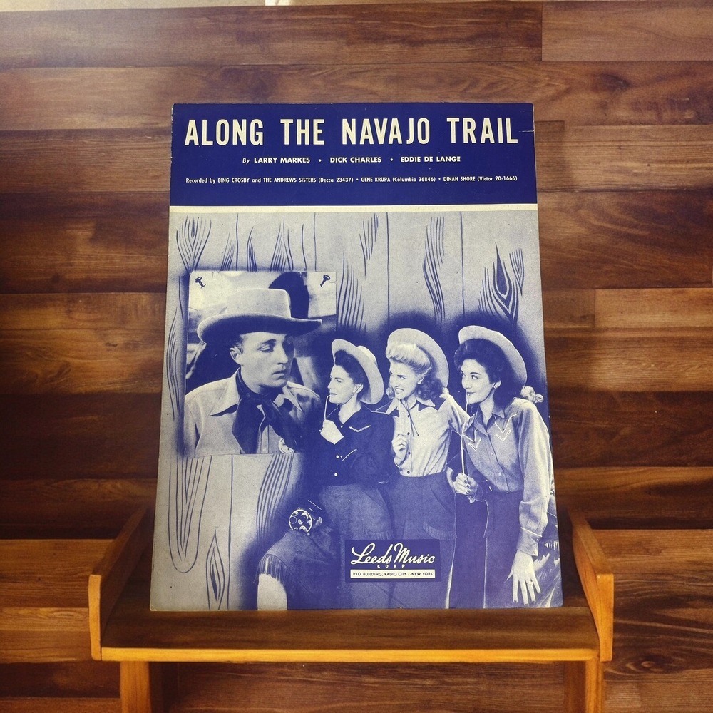 1945 Along The Navajo Trail Larry Markes, Dick Charles, Eddie De Lange Sheet Mus